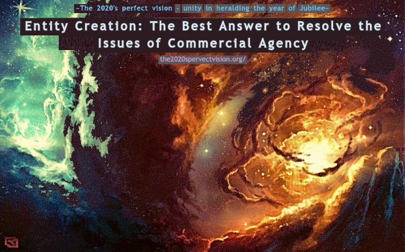 Entity Creation: The Best Answer to Resolve the Issues of Commercial Agency