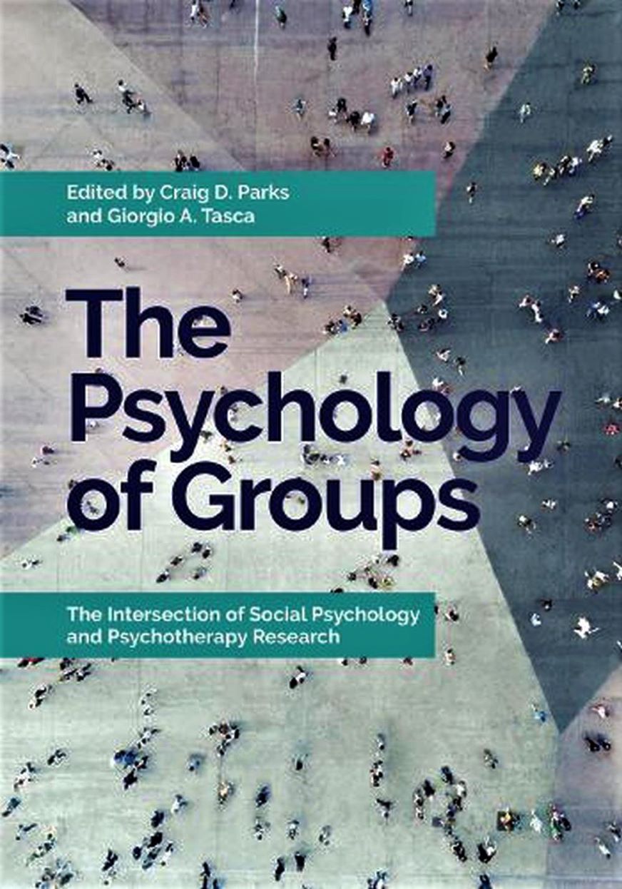 Groups as Vehicles for Change, Growth, and Productivity – The psychology of groups the intersection of social psychology and psychotherapy research