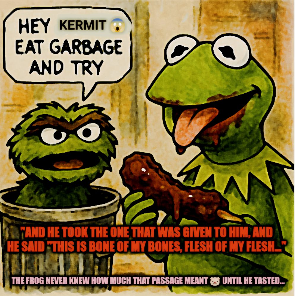 Omg Kermit ate ribs